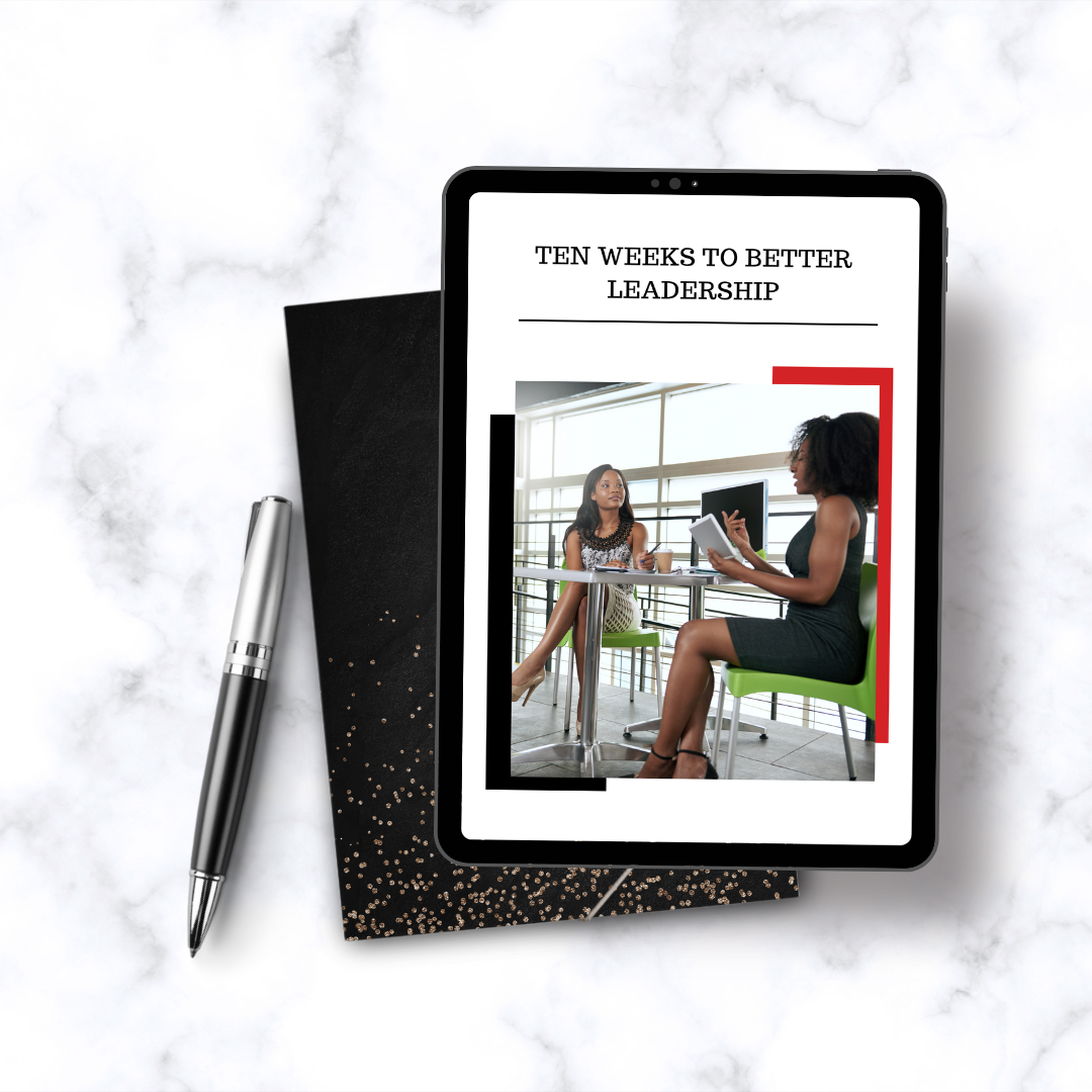 Ten Weeks To Better Leadership