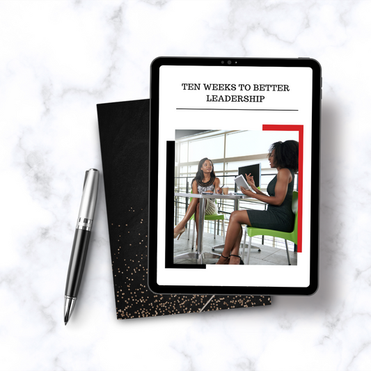 Ten Weeks To Better Leadership